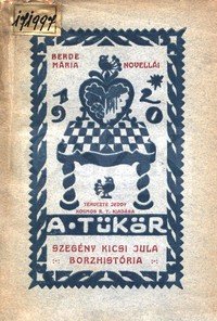 A tükör – Szegény kicsi Jula – Borzhistória by Mária Berde